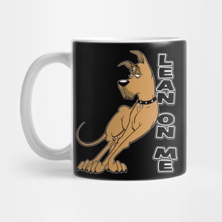 Lean On Me Mug